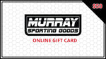 Murray Sporting Goods Gift Card - $50 Credit